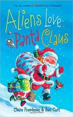 Aliens Love Panta Claus